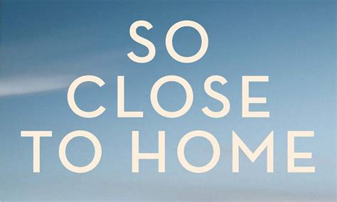 Book Launch: So Close to Home — Readings Books