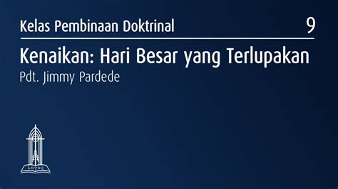 Kenaikan Hari Besar Yang Terlupakan Pdt Jimmy Pardede Pembinaan