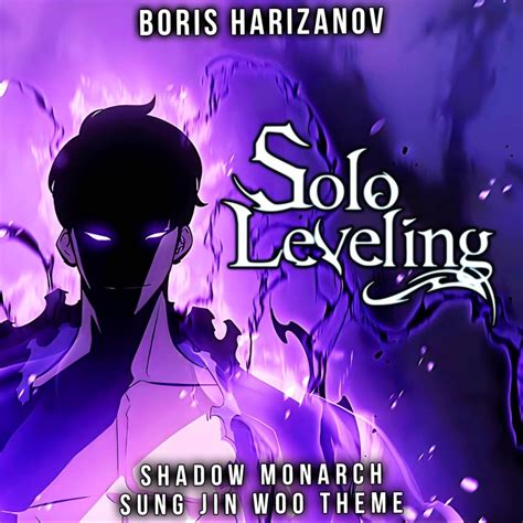 Shadow Monarch Sung Jin Woo Theme Solo Leveling Boris Harizanov