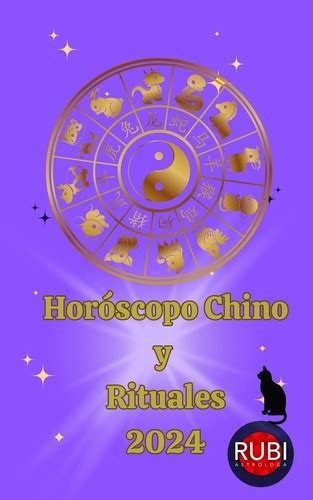 Horóscopo Chino Y Rituales 2024 De Alina A Rubi Epub Ebooks Decitre