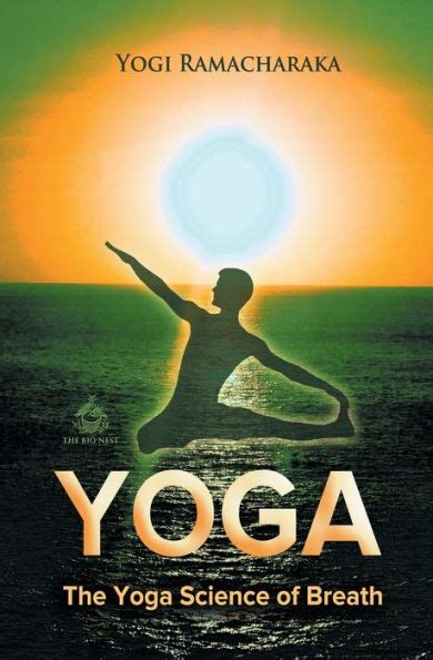 The Yoga Science Of Breath By Yogi Ramacharaka Paperback Barnes And Noble®