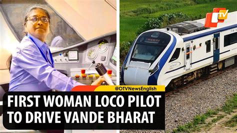 Meet Surekha Yadav India S First Woman Loco Pilot Of Vande Bharat