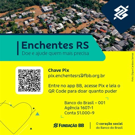 Banco Do Brasil E Fundação Bb Realizam Ação De Apoio Aos Atingidos Pela