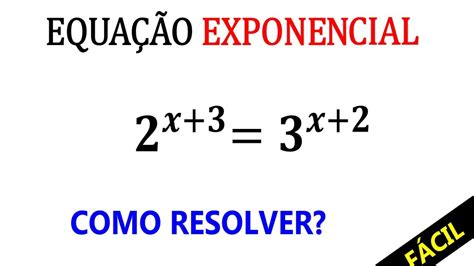 Equação Exponencial Como Resolver Youtube