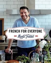 Manu Feildel Cookbooks, Recipes and Biography | Eat Your Books