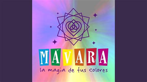 La Magia De Tus Colores Youtube