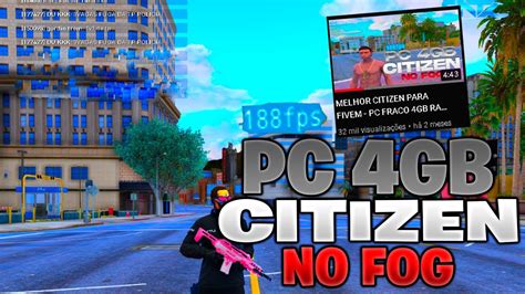 MELHOR CITIZEN PARA FIVEM PC FRACO 4GB RAM 160 FPS FIVEM 2022