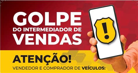 Polícia Civil Alerta Sobre O Golpe Do “intermediador De Vendas” Módulo Fm