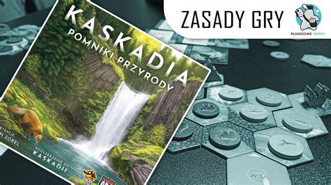 POMNIKI PRZYRODY Dodatek Do Gry KASKADIA Videoinstrukcja Zasady