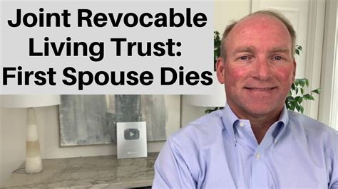 One Spouse Dies What Happens To A Joint Revocable Living Trust Youtube