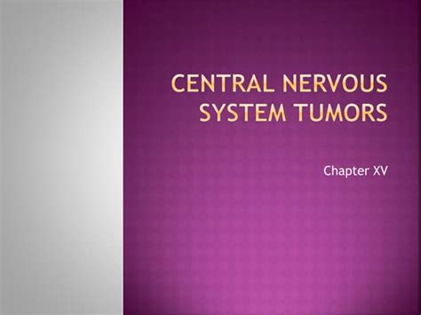 Central Nervous System Tumors Nursing Care Process Ppt