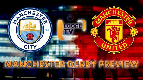 Manchester Derby Preview Video Dailymotion