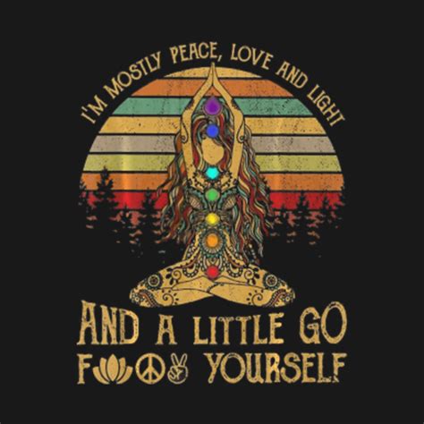 Im Mostly Peace Love And Light Yogafunny Ts Im Mostly Peace Love