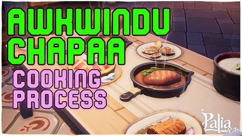 Akwinduu Chapaa Cooking Process Lost In The Wind PALIA YouTube