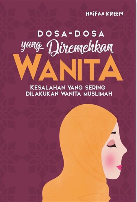 Jual Buku Dosa Dosa Yang Diremehkan Wanita Karya Haifaa Kreem Toko