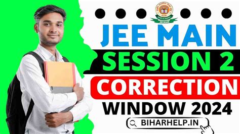 JEE Main Session 2 Correction Window 2024 Online Application Date