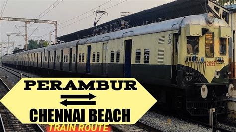 Perambur To Chennai Beach Station Local Train Travelsantali Video