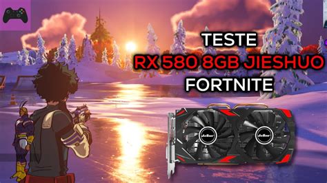 Teste RX 580 8GB Jieshuo no Fortnite Capítulo 4 YouTube