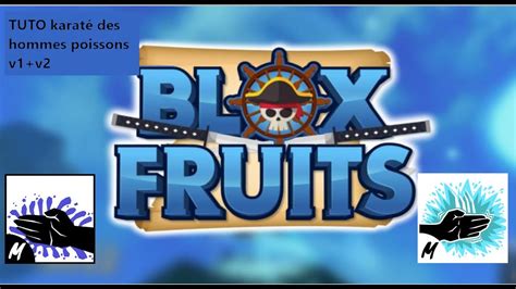 Blox Fruits Tuto Karat Des Hommes Poissons V V Youtube