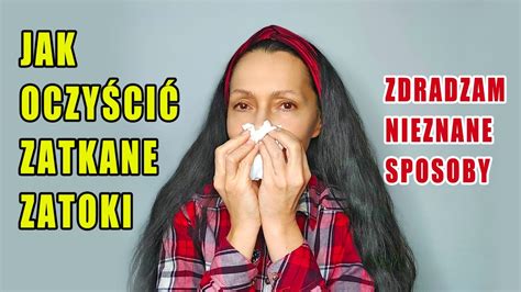 Jak Oczy Ci Zatkane Zatoki Zdradzam Niezwykle Skuteczne Metody Youtube