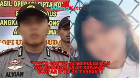 Inilah Foto KDL Dokter Istri Polisi Selingkuhan Saat Ngamar Ucapan