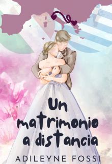 Libro Un Matrimonio A Distancia Cap Tulo Cap Tulo P Gina Leer