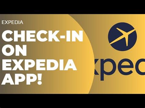 How To Check In On Expedia App Check In For Flight On Expedia App