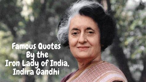 Famous Quotes By The Iron Lady Of India Indira Gandhi The Tech Outlook