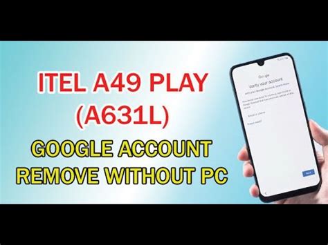 Itel A Play A L Frp Bypass Gmail Account Remove Without Pc