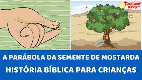 A Parábola da Semente de Mostarda História bíblica para crianças