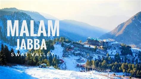 Malam Jabba Swat Valley Jawad Vlogs Youtube