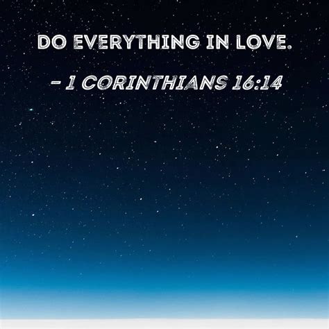 1 Corinthians 16 14 Do Everything In Love