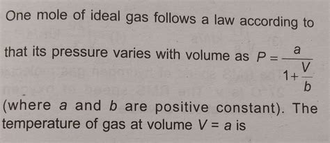 SOLVED One Mole Of Ideal Gas Follows A Law According To That Its