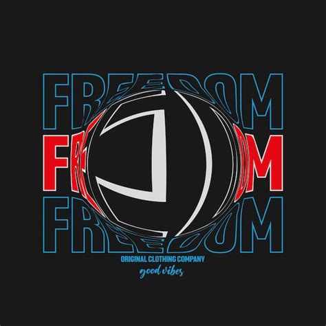 Premium Vector Freedom Slogan Vector T Shirt Design