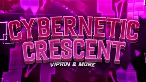 Cybernetic Crescent By Viprin More Extreme Demon Youtube