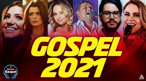 Louvores e Adoração 2021 As Melhores Músicas Gospel Mais Tocadas 2021