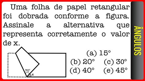 UEMS Ângulos Uma folha de papel retangular foi dobrada conforme a