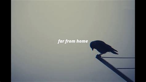 Far From Home （the Raven） Slowed Down Youtube