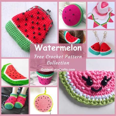 Watermelon Free Crochet Pattern Collection GoldenLucyCrafts