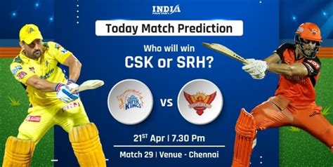 Today S Match Ipl Chennai Super Kings Vs Sunrisers Hyderabad Ipl