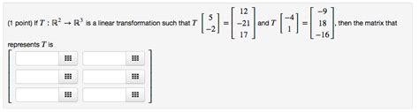 Solved If T R 2 Rightarrow R 3 Is A Linear Transformation