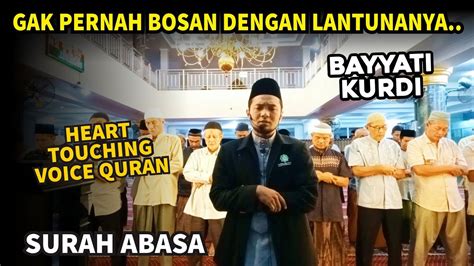 Surah Abasa Tilawah Maqom Kurdi Bikin Merinding Youtube