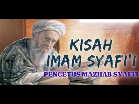 Full Kisah Imam Syafii Dari Masa Kecil Hingga Menjadi Ulama Terkemuka