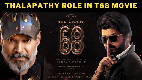 Vijay Role In Thalapathy 68 Venkat Prabhu Yuvan Shankar Raja