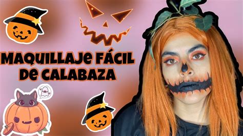 Maquillaje fácil de calabaza tutorial rápido Maytte Roja YouTube