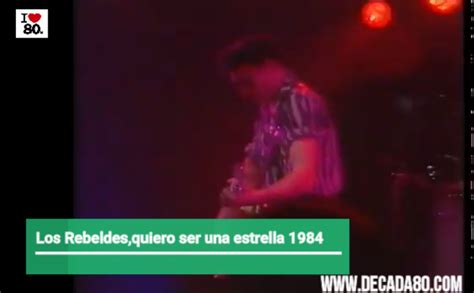 Quiero Ser Una Estrella 1984 La Decada De Los 80