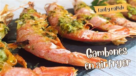 GAMBONES O LANGOSTINOS En Airfryer YouTube