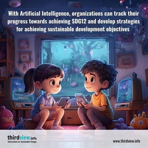 Utilizing Ai To Achieve Sustainable Development Goal 12 Thirdview