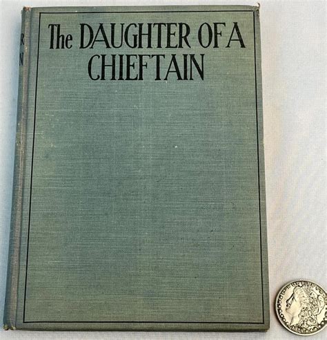 Lot The Daughter Of The Chieftain The Story Of An Indian Girl By