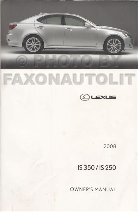 2008 Lexus IS 250 And IS 350 Owners Manual Original